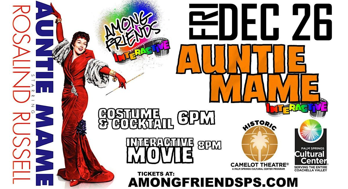 AUNTIE MAME Interactive Event with AMONG FRIENDS, 26 December | Event in Palm Springs | AllEvents