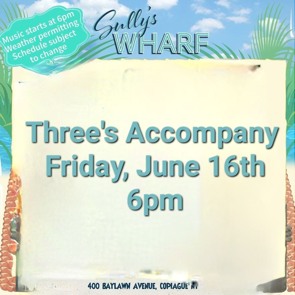 Threes at Sulleys Wharf , Sully's Wharf at Tanner Park