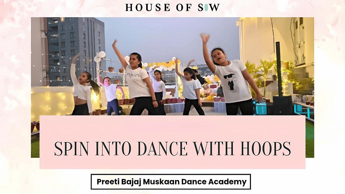 Spin into Dance with Hoops for Kids, 10 December | Event in Kolkata | AllEvents