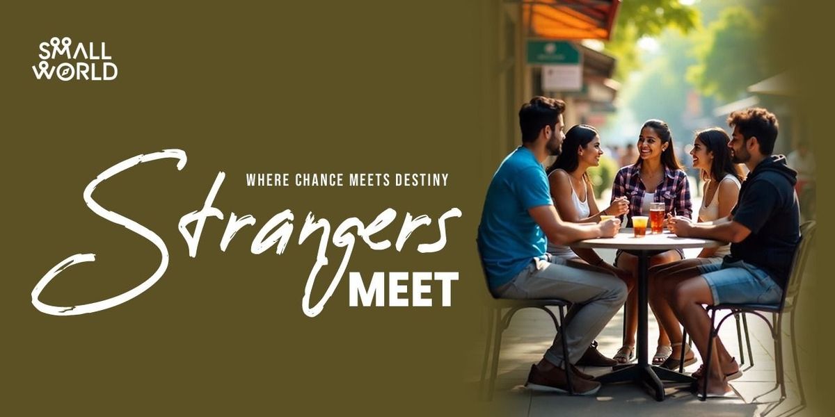 Strangers Meet, 10 May | Event in Mumbai | AllEvents