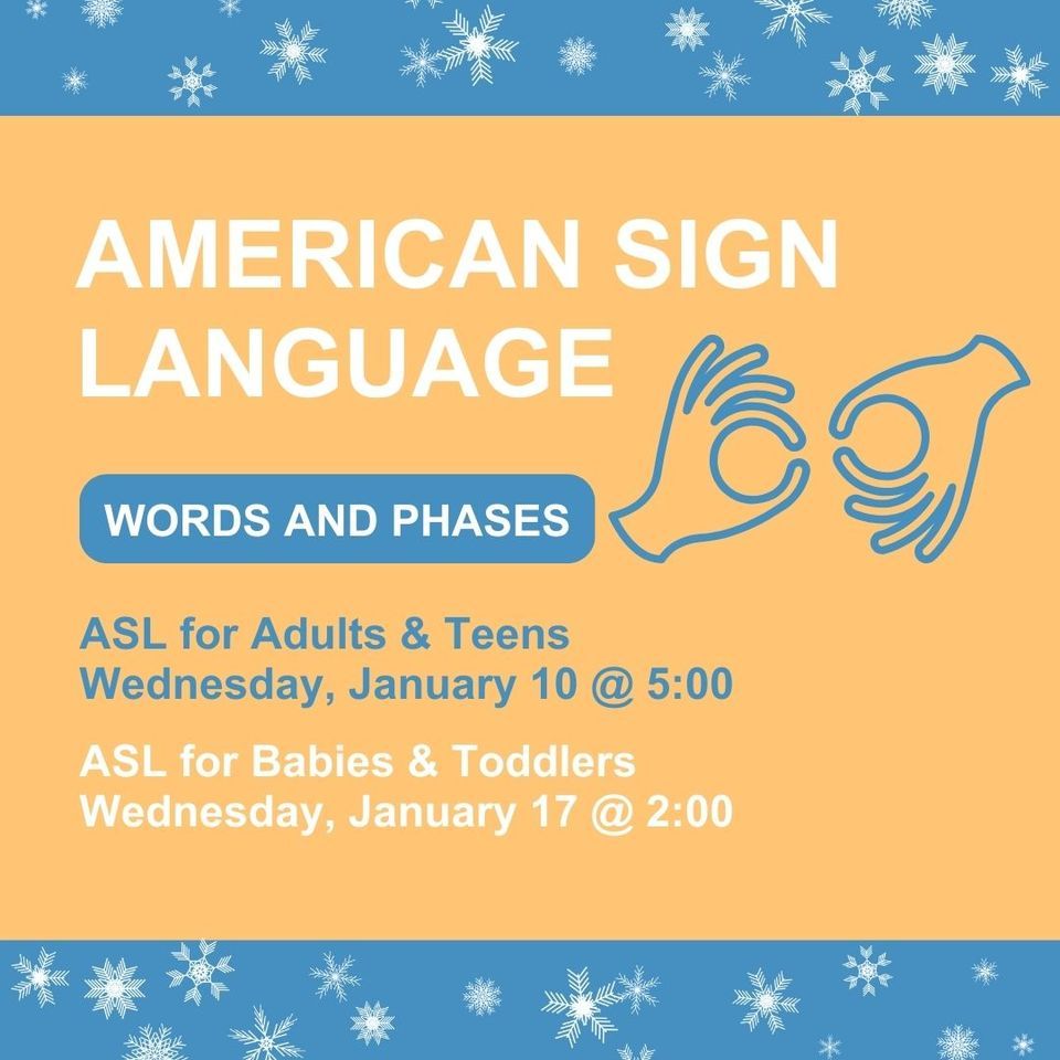 Sign Language Events Sign Language Basics for Adults, Teens & Tweens, Collegedale Public ...