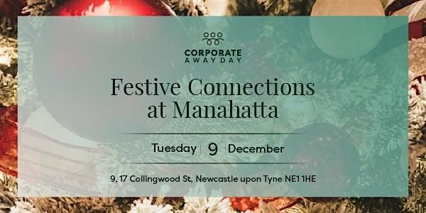 Festive Connections at Manahatta, 9 December | Event in Newcastle upon Tyne | AllEvents