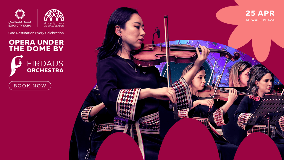 Opera Under the Dome by Firdaus Orchestra, 25 April | Event in Dubai | AllEvents