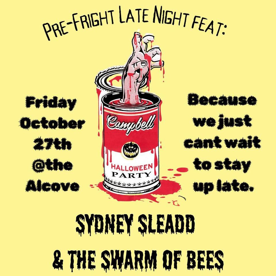 PreFright Late Night feat Sydney Sleadd & The Swarm Of Bees, The
