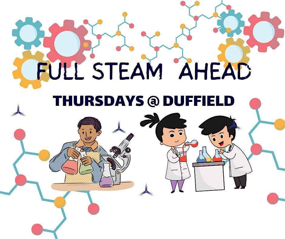 Full STEAM Ahead Thursdays @ Duffield, 8 January | Event in Detroit | AllEvents