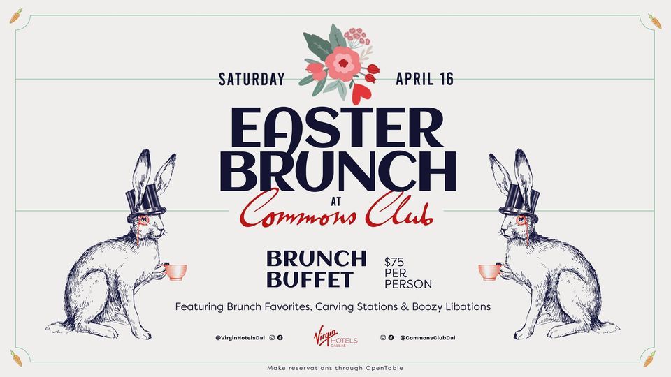 Easter Brunch at Commons Club, Commons Club, Dallas, April 16 2025
