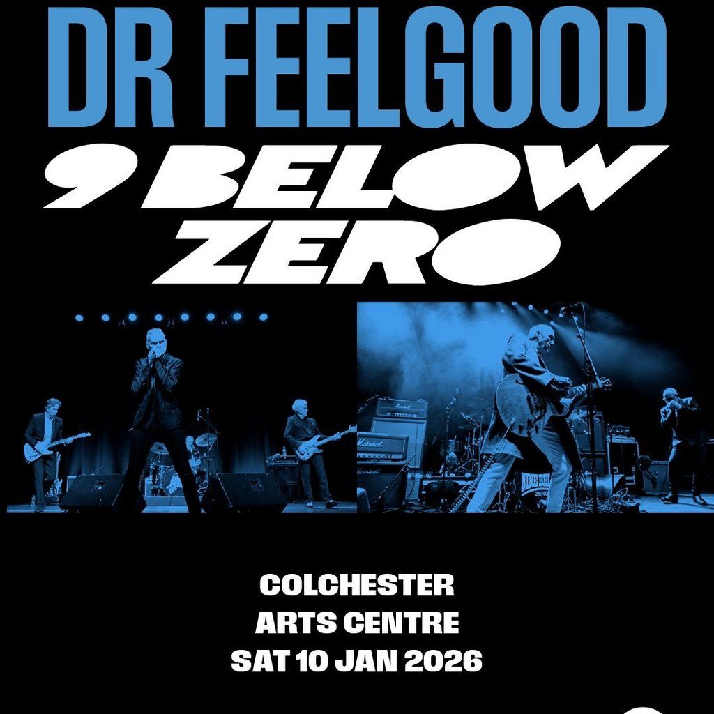 Nine Below Zero + Dr. Feelgood, 10 January | Event in Colchester | AllEvents