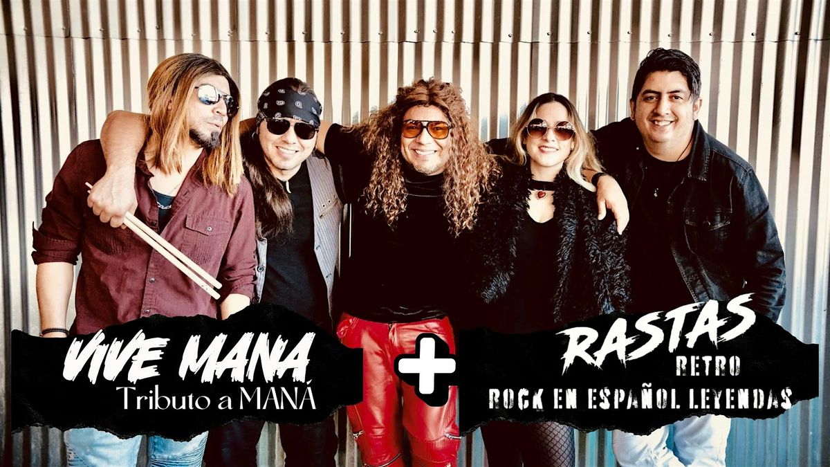 Vive Maná & Rock en Español Legends Tribute Rastas Retro – Experience ...