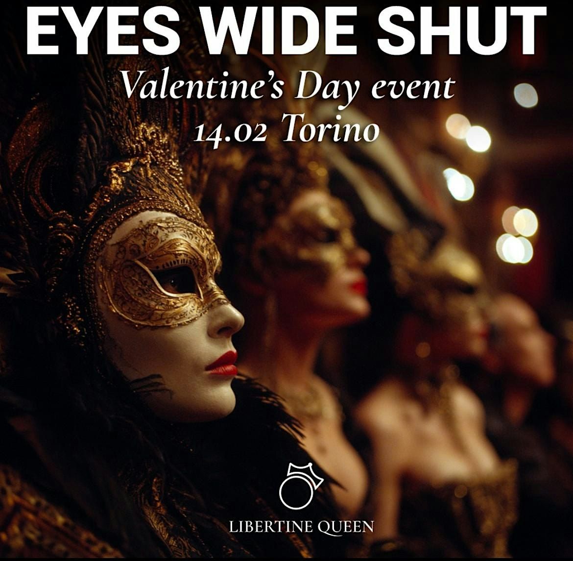 EYES WIDE SHUT, 14 February | Event in Torino | AllEvents