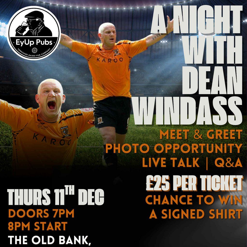Night with Dean Windass - Old Bank, Hoyland, Barnsley, 11 December | Event in Barnsley | AllEvents