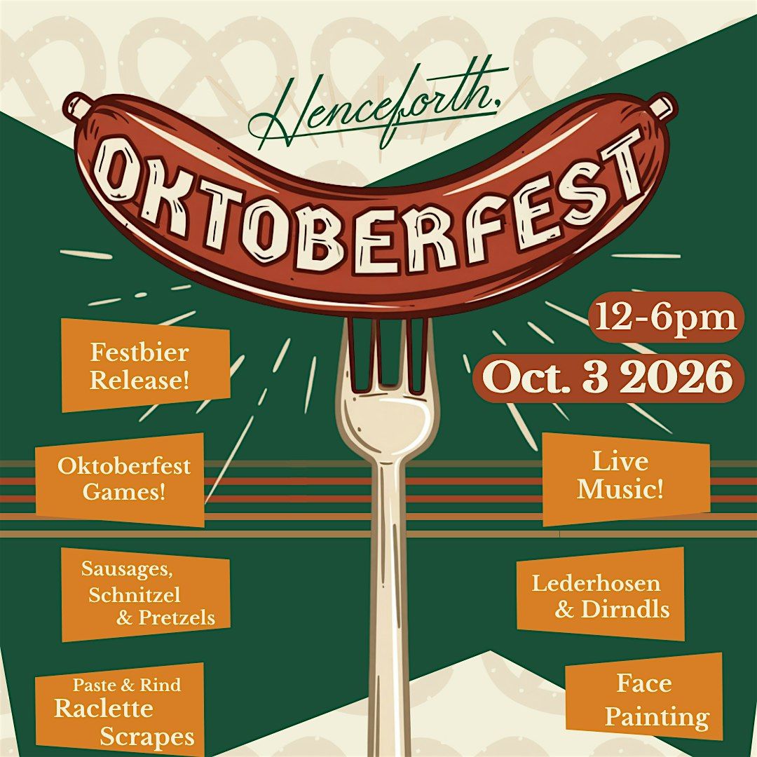 Henceforth, Oktoberfest!, Henceforth,, Washington, 3 October 2026 ...