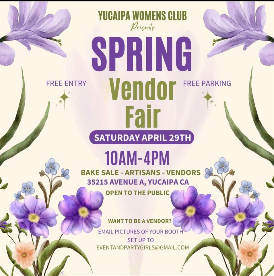 Yucaipa Womens Club Spring Vendor Fair, Yucaipa Women's Club, 29 April ...
