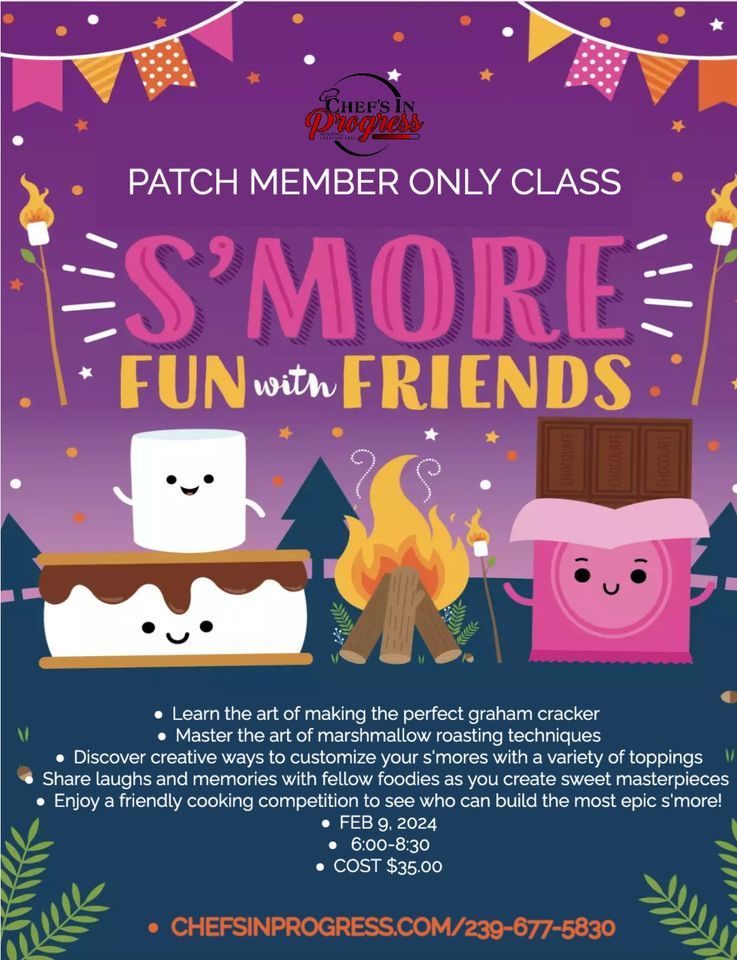 SMORE FUN WITH FRIENDS EXCLUSIVE PATCH MEMBER CLASS, Lake Kennedy ...