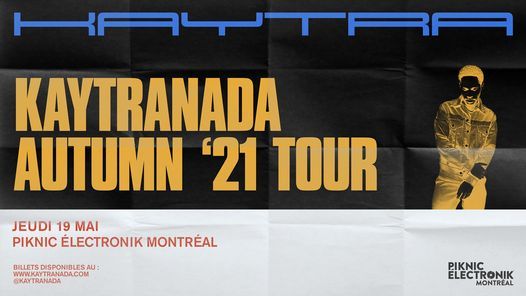 Kaytranada Au Parc Jean Drapeau 2e Date Piknic Electronik Montreal Montreal May 19 2022 Allevents In Long Weekend Paque Montreal 2022
