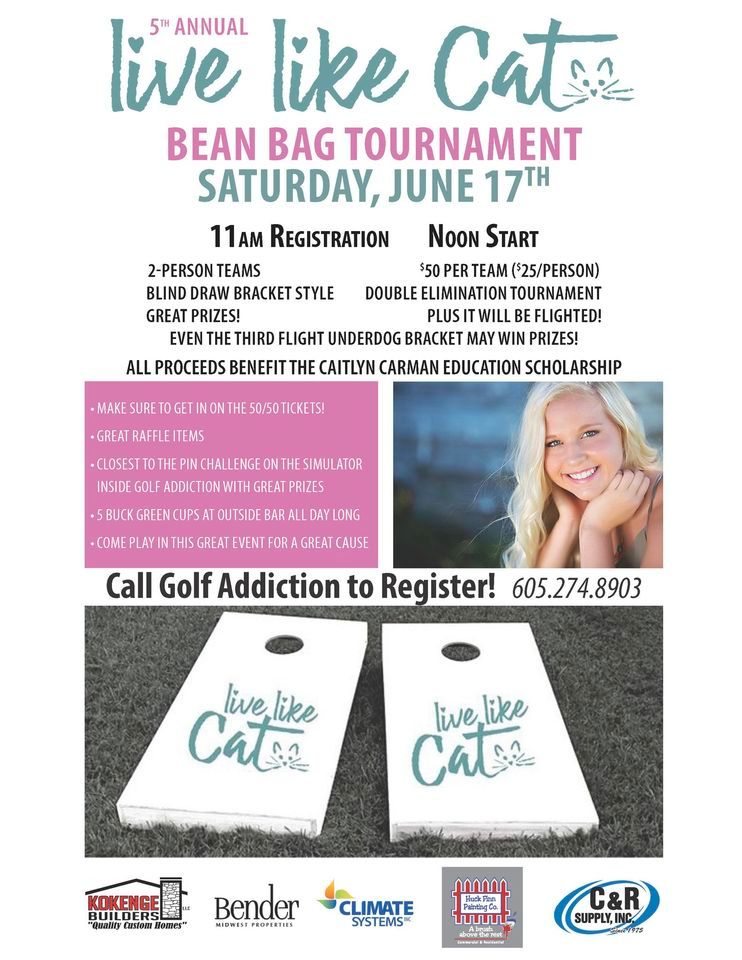5th Annual Live Like Cat Bean Bag Tournament, Golf Addiction, Sioux