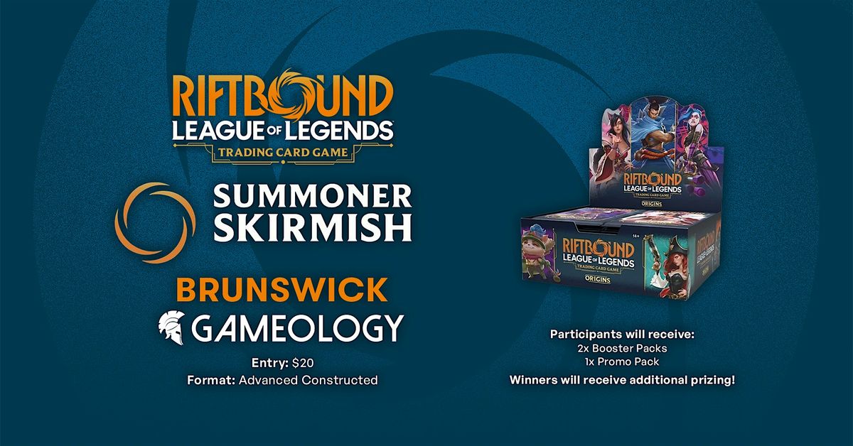 RIFTBOUND - Summoner Skirmish DEC - Gameology BRUNSWICK - 06/12/25, 6 December | Event in Brunswick | AllEvents
