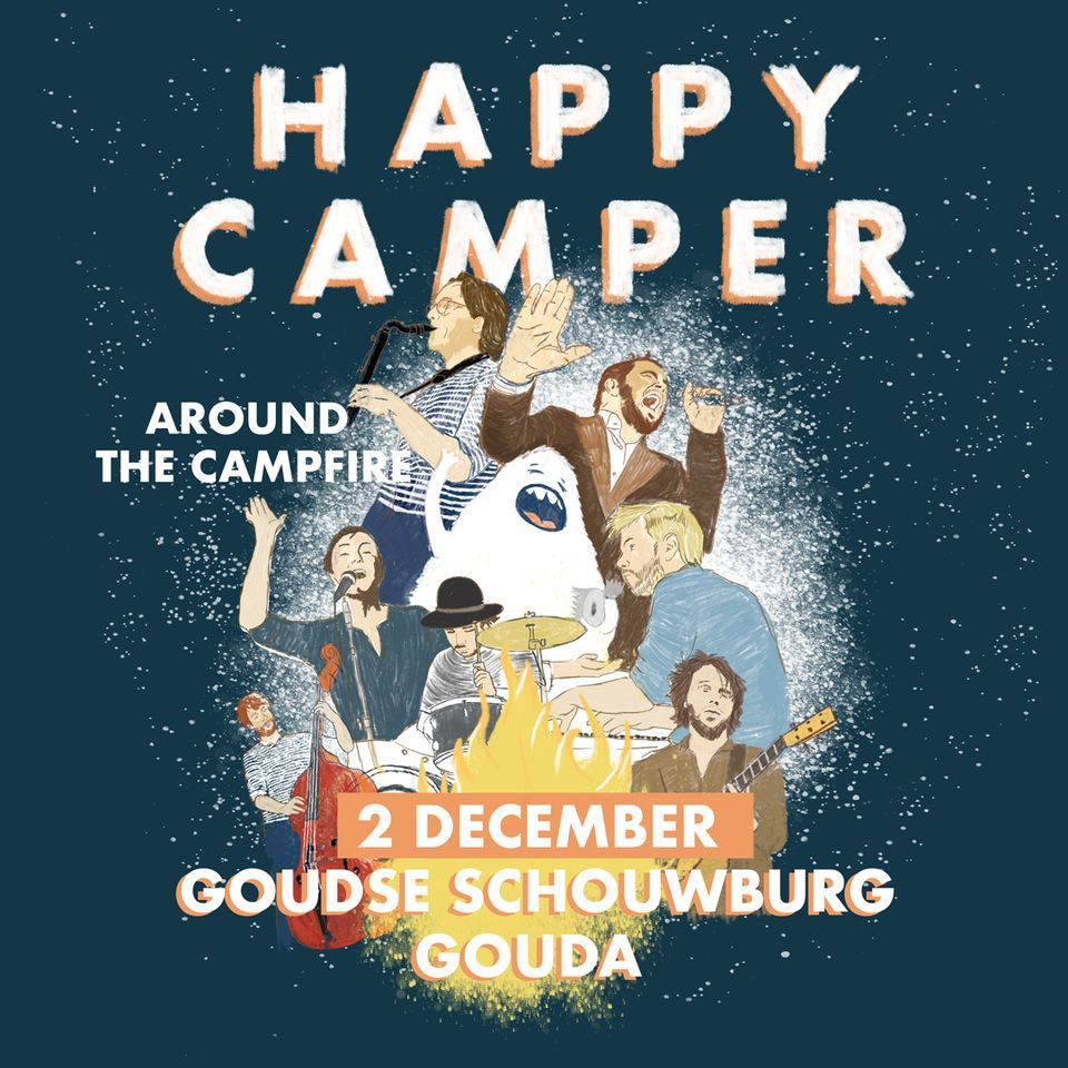 Happy Camper in de Goudse Schouwburg Gouda, De Goudse Schouwburg