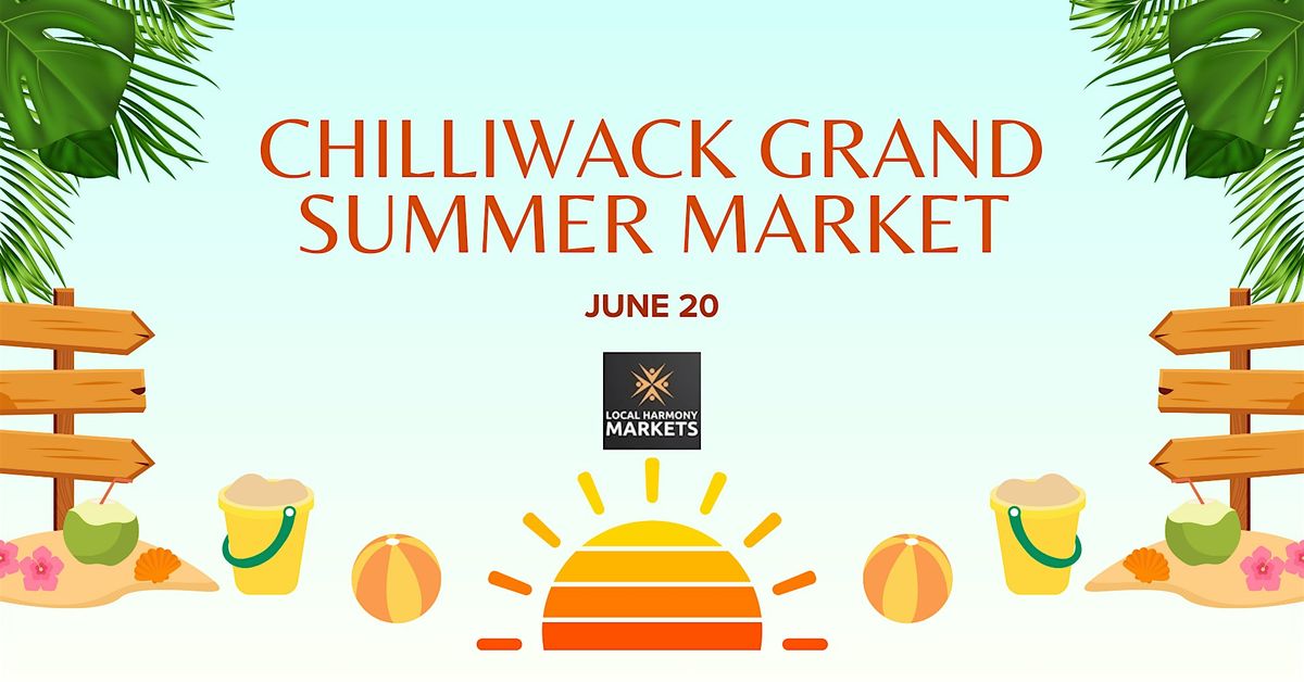 Chilliwack Grand Summer Market