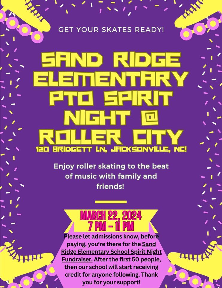 SAND RIDGE ELEMENTARY SPIRIT NIGHT @ ROLLER CITY!!, Roller City of ...