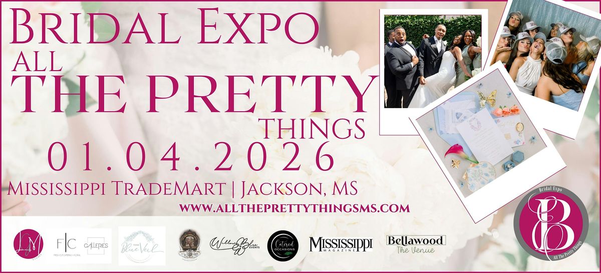 Bridal Expo "All The Pretty Things", 4 January | Event in Jackson | AllEvents