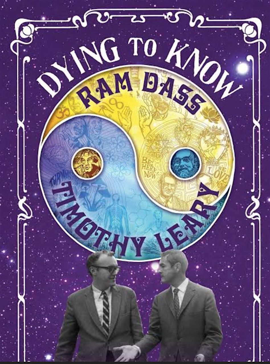 Free Film Screening of Dying to Know: Ram Dass & Timothy Leary, 17 December | Event in San Francisco | AllEvents