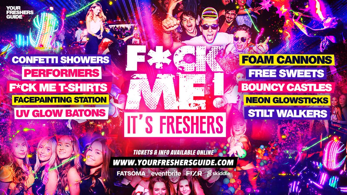 F*CK ME It's Freshers | Bath Freshers 2025, 24 September | Event in Bath | AllEvents
