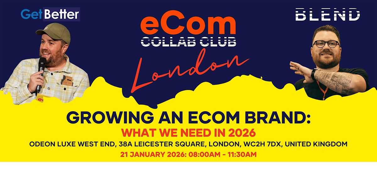 eCom Collab Club® (London) 21 January 2026, 21 January | Event in London | AllEvents