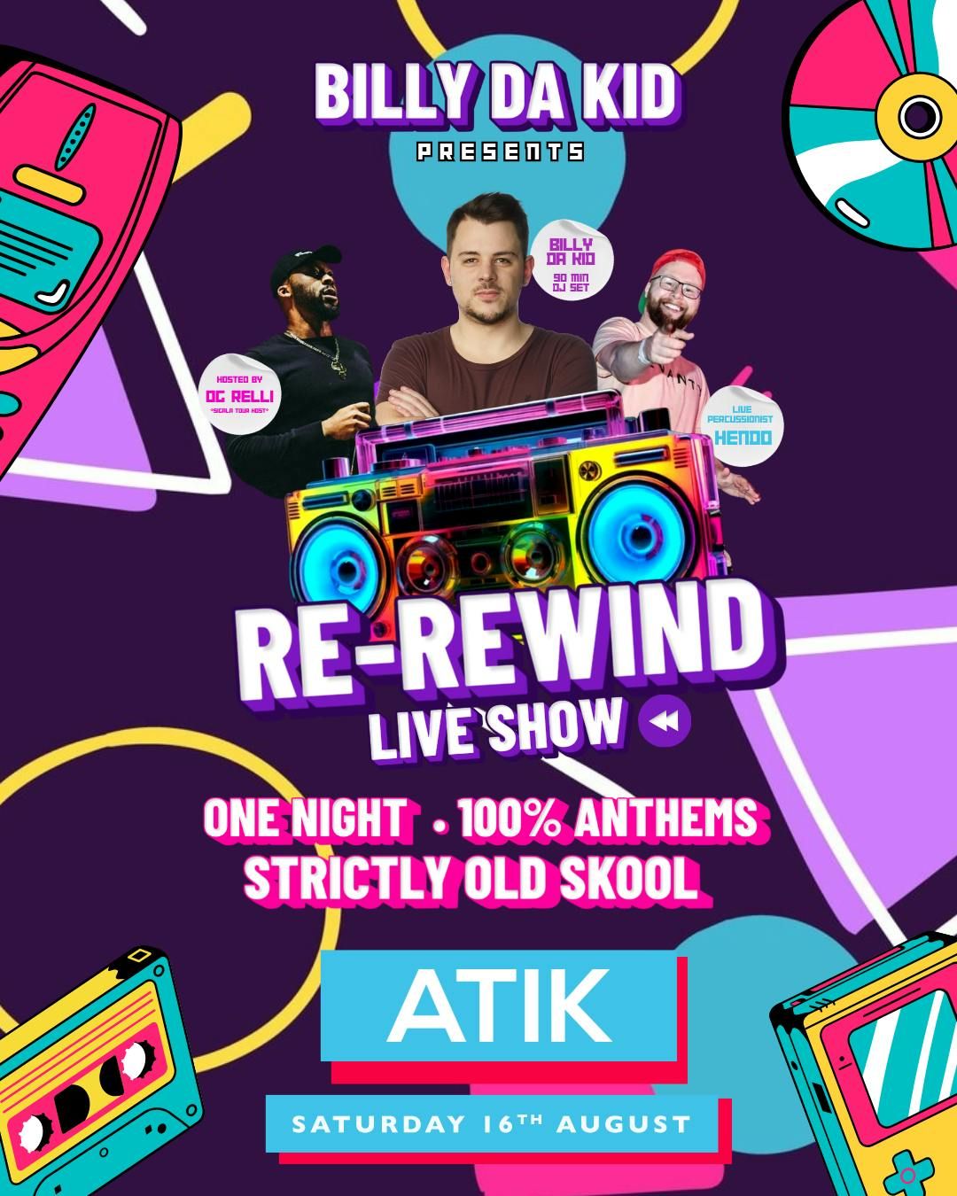 Bill Da Kid RE-REWIND #ATIK SATURDAYS, 16 August | Event in Dartford | AllEvents