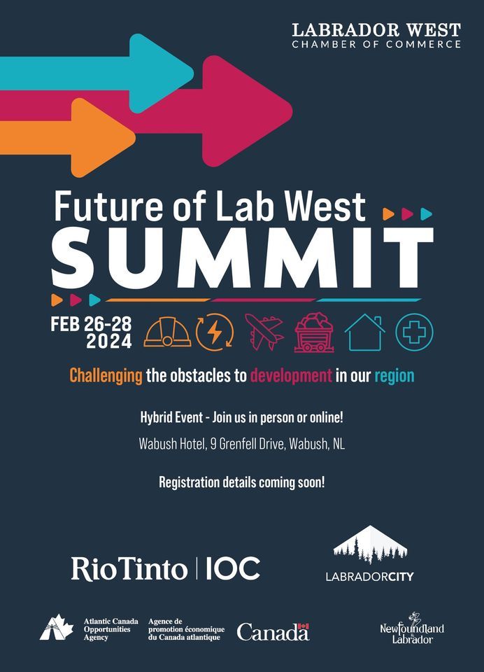 The Future of Lab West Summit, Wabush Hotel, 26 February to 28 February ...