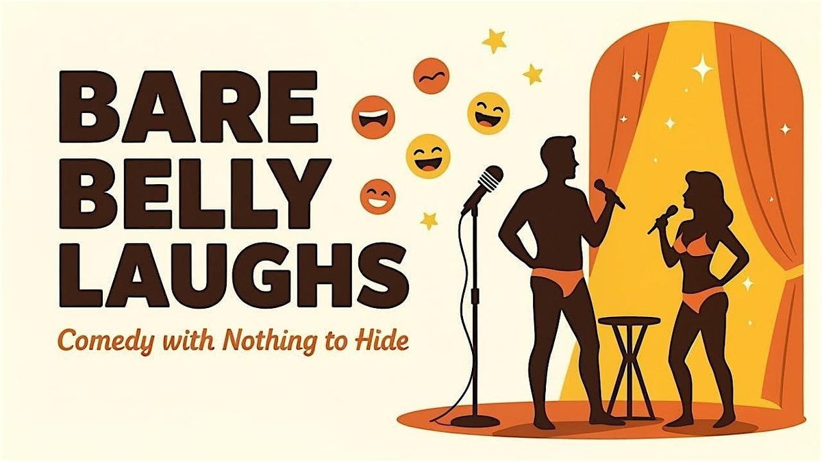 Bare Belly Laughs: Comedy With Nothing to Hide, 19 December | Event in Homestead | AllEvents