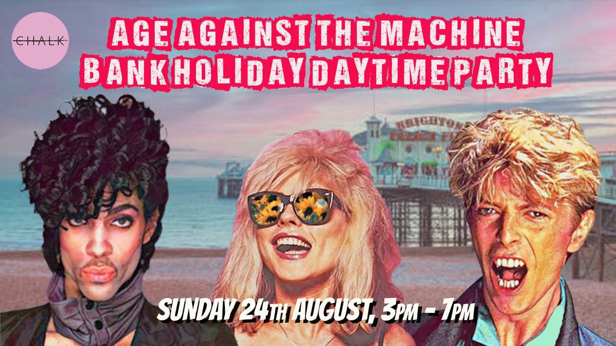 BRIGHTON - Age Against The Machine: Over 30s Bank Holiday Afternoon Party - Sun 24 August, 3pm-7pm, 24 August