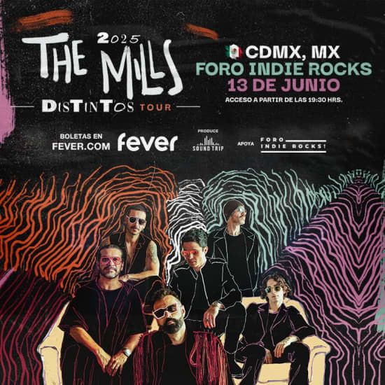 The Mills, 13 June | Event in Ciudad de México | AllEvents