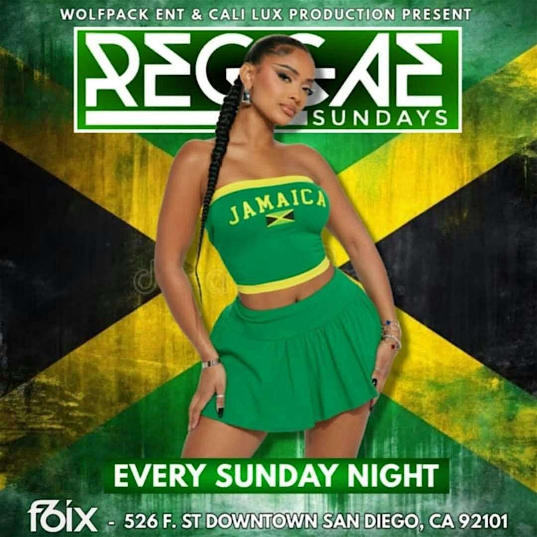 Reggae Sunday Each And Every Sunday Night, F6ix, San Diego, 8 March to ...