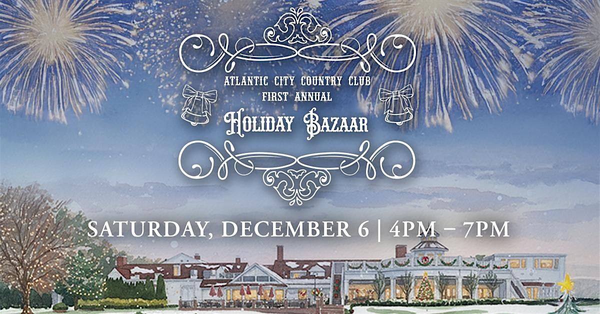 Atlantic City Country Club's First Annual Holiday Bazaar, 6 December | Event in Northfield | AllEvents