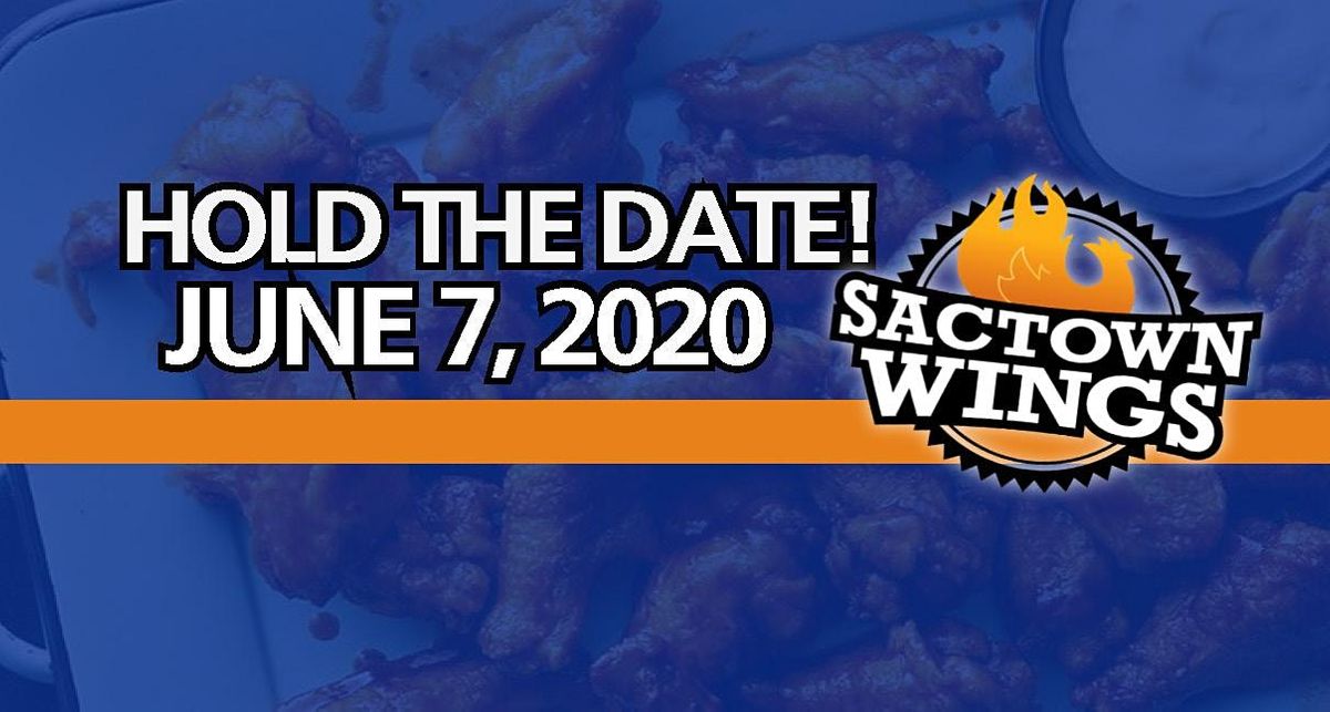 Sactown Wings 2022 Rescheduled Southside Park Sacramento June 5 2022 Allevents In Chicken Festival 2022