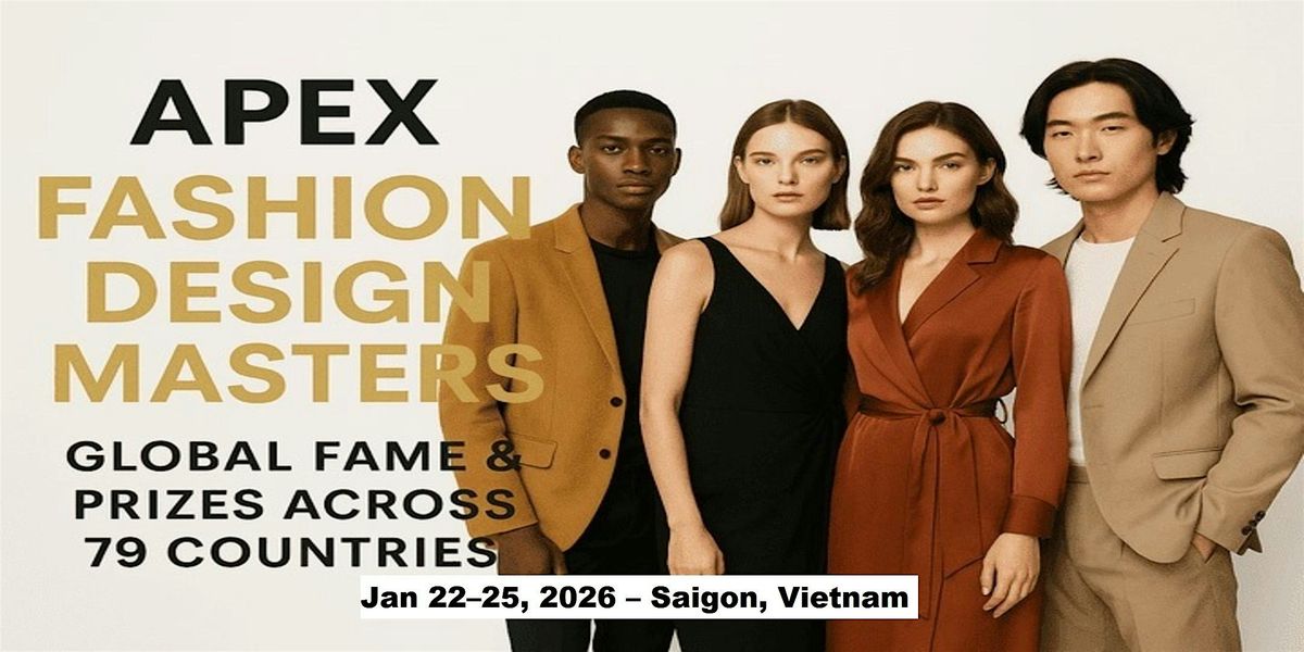 Apex Master Expos – Designer Fashion Shows in Saigon, Vietnam, 22 January | Event in Saigon | AllEvents