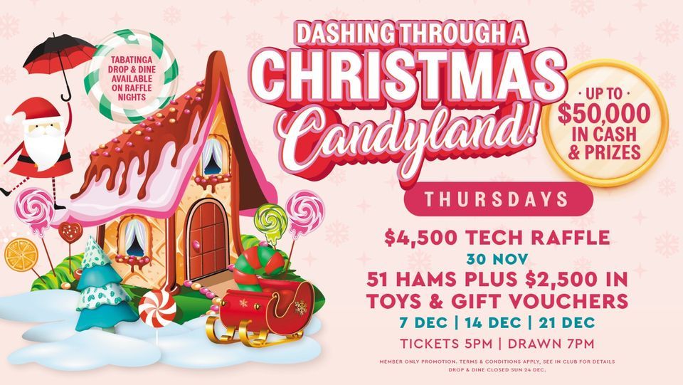 THURSDAY - CHRISTMAS CANDYLAND RAFFLES, Dapto Leagues Club, Berry, 7 ...