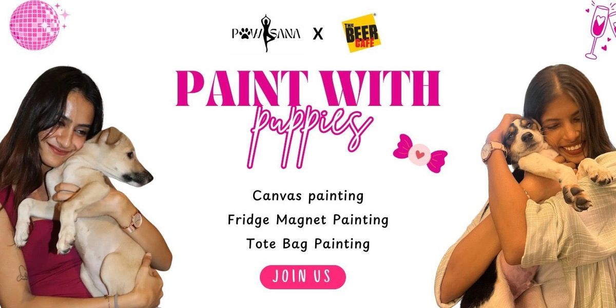 Paint with Puppies by Pawasana | Event in New Delhi | AllEvents
