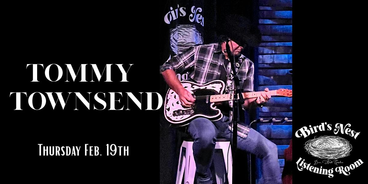 Tommy Townsend at Bird's Nest Listening room - Dunn NC, 19 February | Event in Dunn | AllEvents