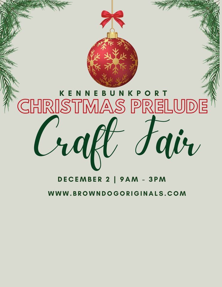 Visit us at Kennebunkport Christmas Prelude Craft Fair!, Kennebunkport Consolidated School