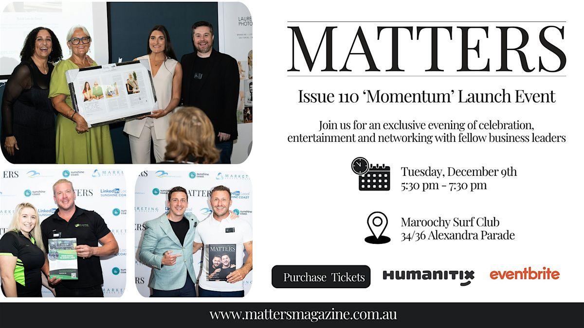 Matters Magazine Issue 110 Launch, 9 December | Event in Maroochydore | AllEvents