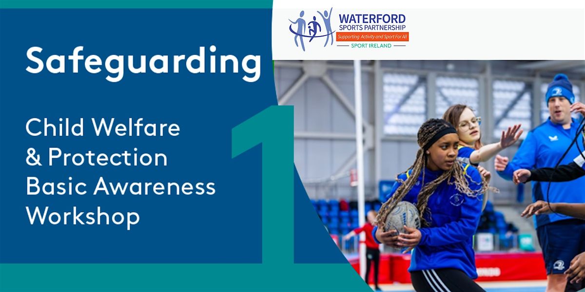 Safeguarding 1 - Basic Awareness - WATERFORD CITY - 09 FEBRUARY 2026