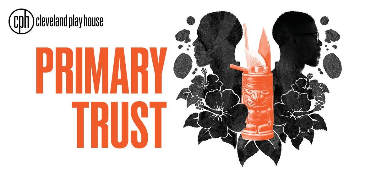 Primary Trust at Columbus Association for the Performing Arts - Studio Two Theatre, 24 April | Event in Columbus