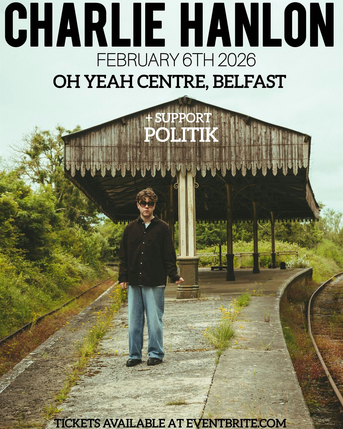 Charlie Hanlon + POLITIK Live At the Oh yeah centre, 6 February | Event in Belfast | AllEvents
