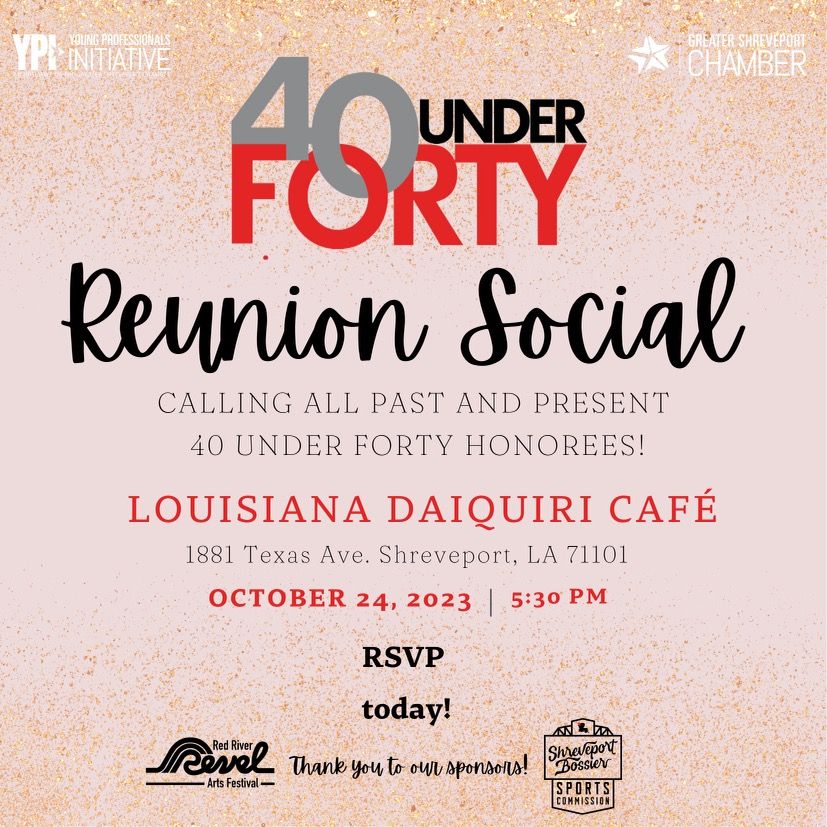 2023 40 Under Forty Reunion Social, Louisiana Daiquiri Cafe, Keithville