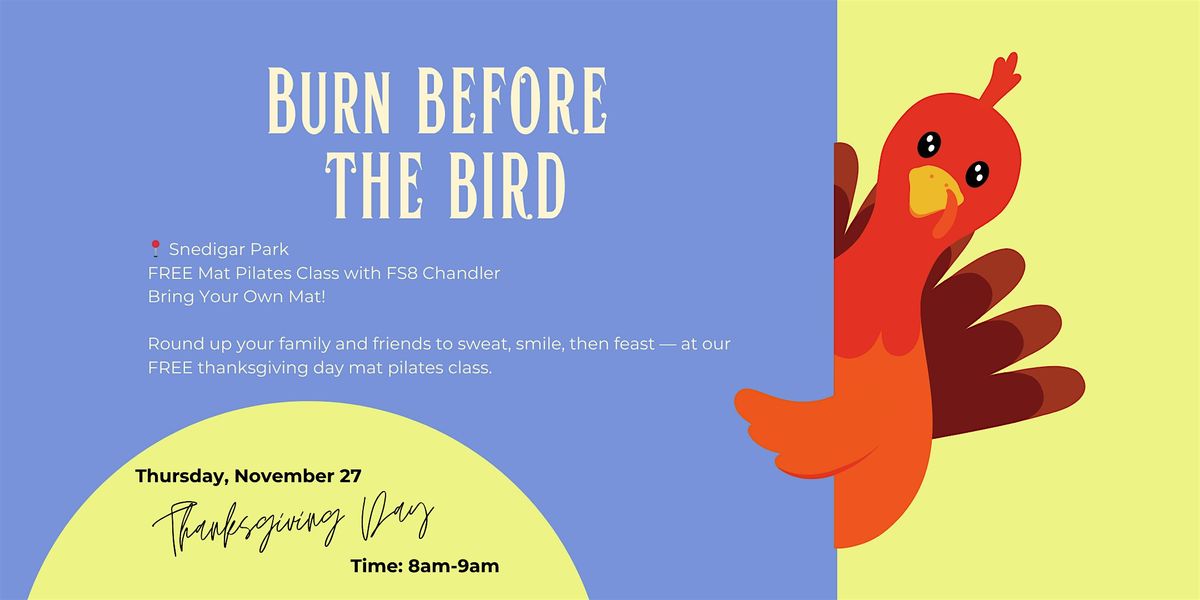 Burn Before The Bird - FS8 CHANDLER | Event in Chandler | AllEvents