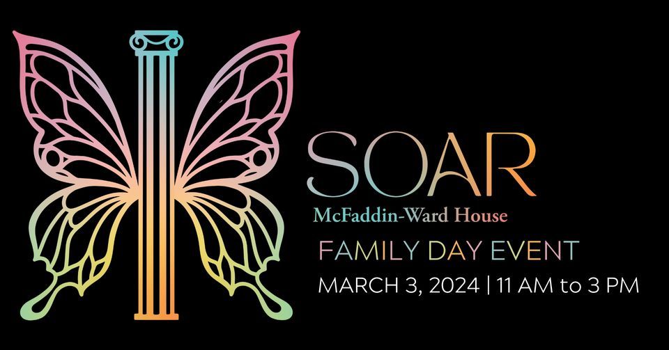 SOAR Family Day 2024, McFaddinWard House Museum, Beaumont, March 3