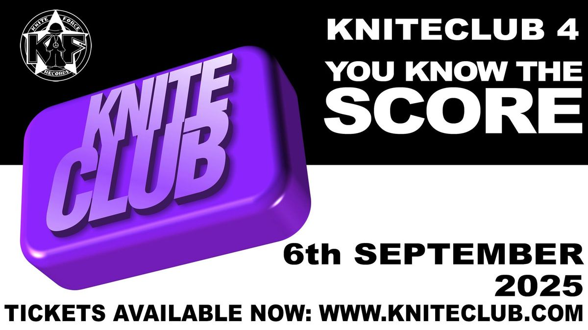 Kniteclub 4 - You know The Score, 6 September | Event in London | AllEvents