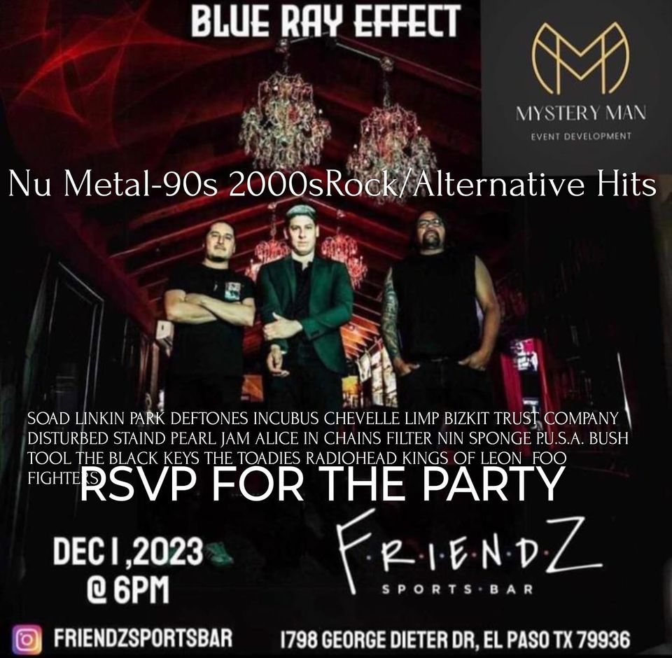 LIVE Nu Metal Rock/Alternative BLUERAY EFFECT Happy Hour Show, Friendz