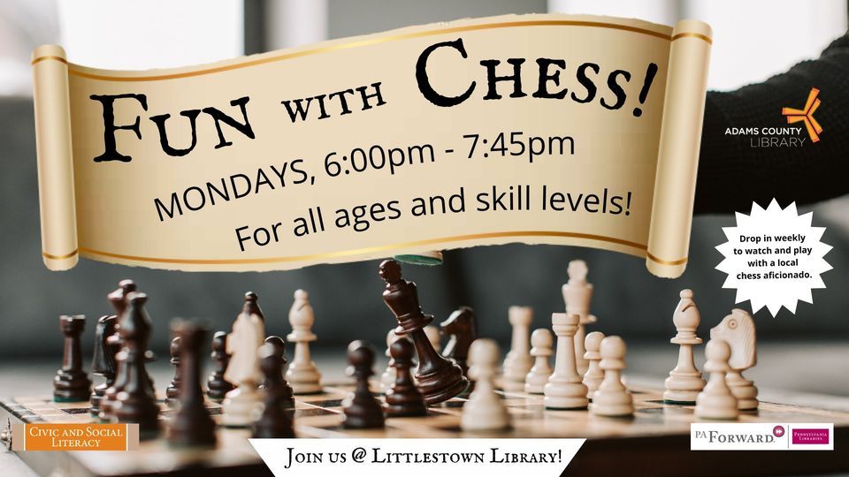 Fun with Chess! (Spring 2024), 232 North Queen Street, Littlestown, PA